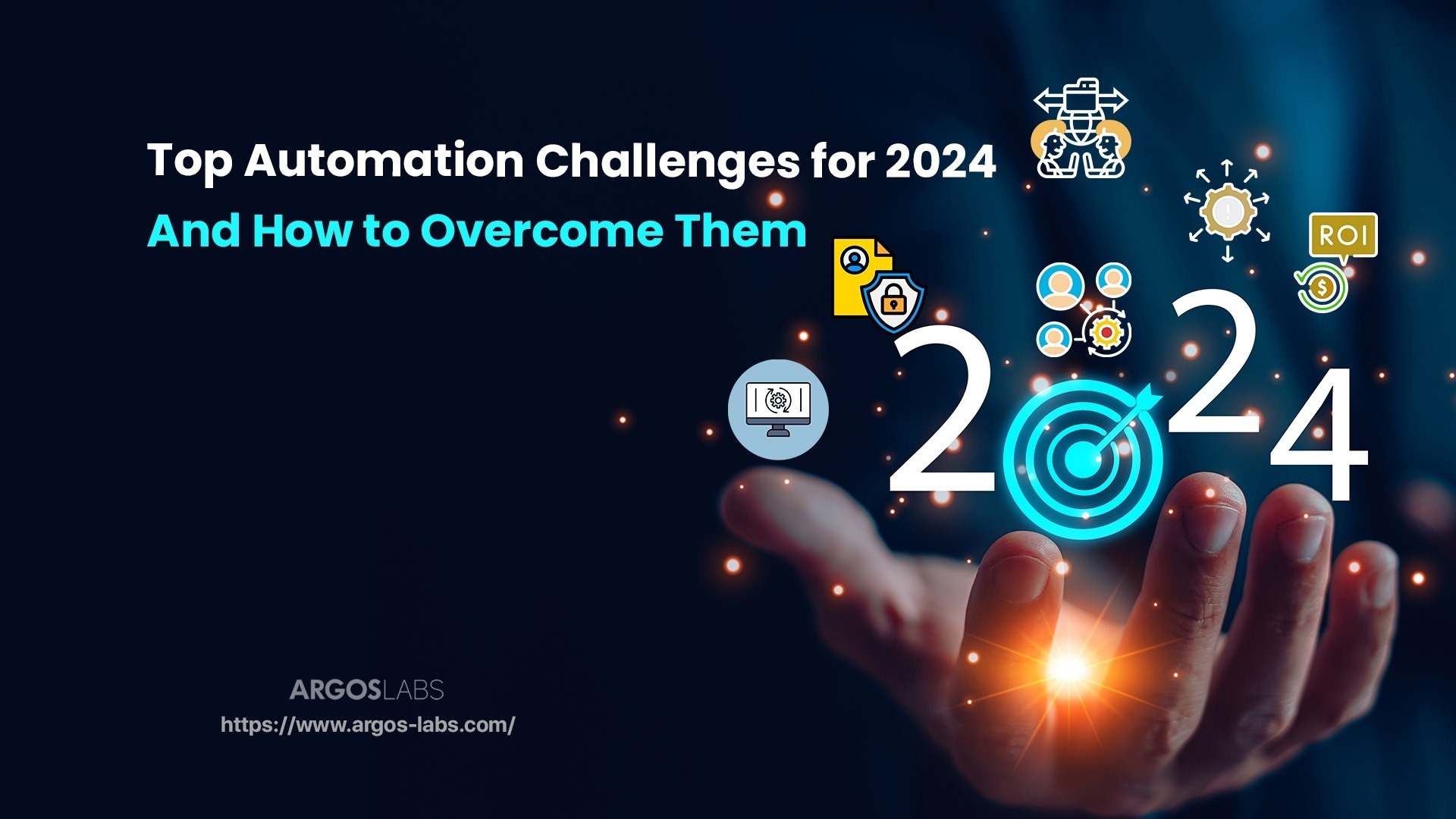 Top Automation Challenges for 2024 and How to Overcome Them